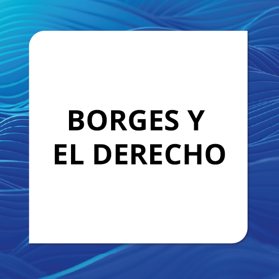 Borges y el Derecho