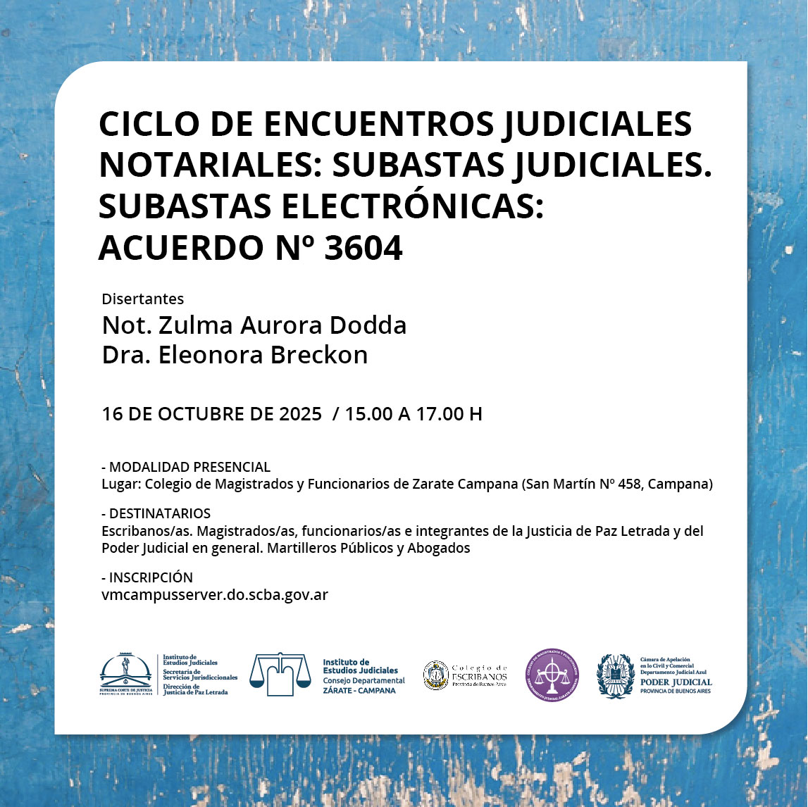 Ciclo de encuentros Judiciales Notariales. Subastas Judiciales. Subastas Electrónicas.Zarate Campana